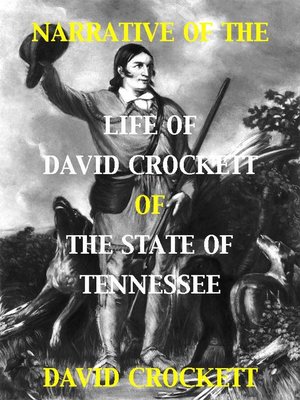 cover image of Narrative of the Life of David Crockett of the State of Tennessee